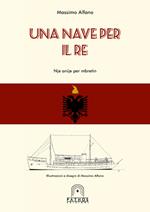 Una nave per il Re