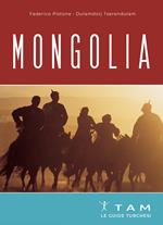 Mongolia. Le guide turchesi