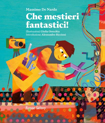 Che mestieri fantastici! - Massimo De Nardo - copertina