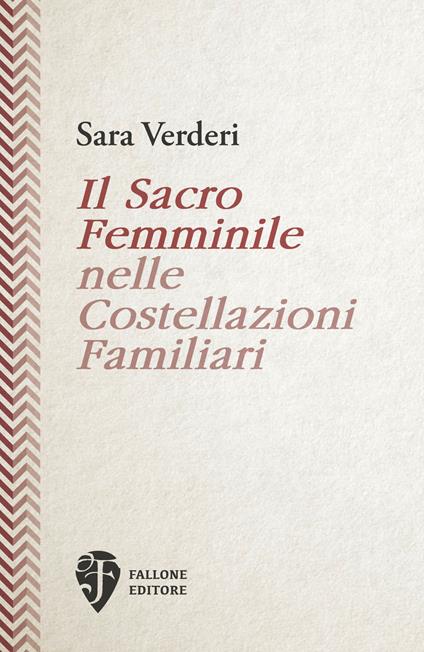 Il sacro femminile nelle costellazioni familiari - Sara Verderi - copertina