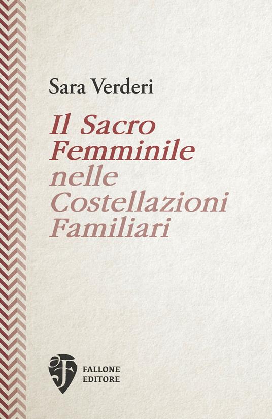 Il sacro femminile nelle costellazioni familiari - Sara Verderi - copertina