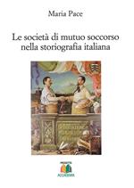 Le società di mutuo soccorso nella storiografia italiana