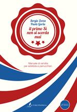 Il primo sì non si scorda mai. Manuale di vendita per estetiste e parrucchieri