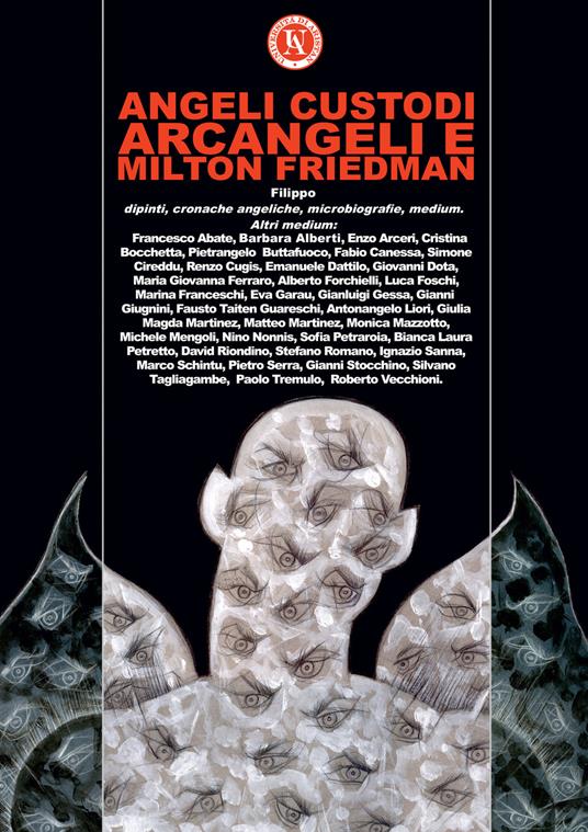 Angeli custodi, Arcangeli e Milton Friedman. Ediz. a colori - Filippo Martinez - copertina