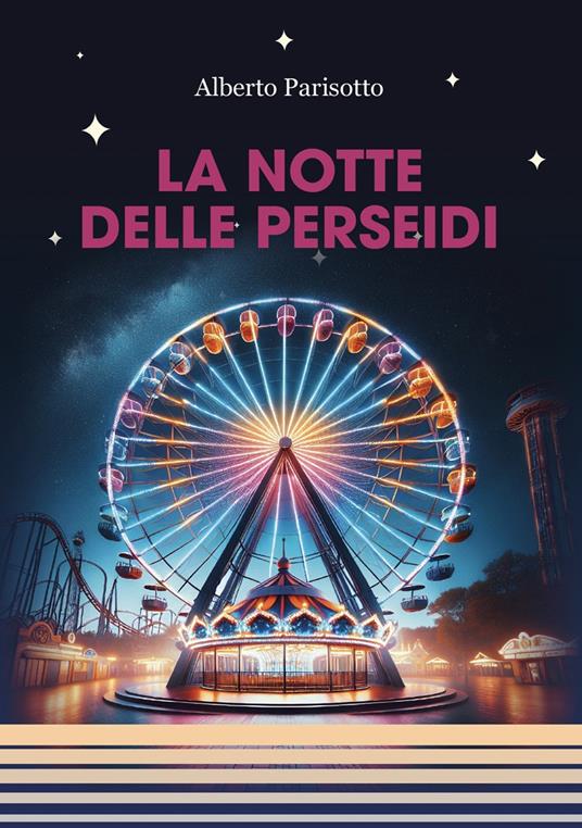 La notte delle perseidi - Alberto Parisotto - copertina