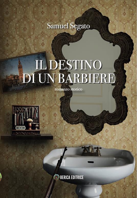Il destino di un barbiere - Samuel Segato - copertina