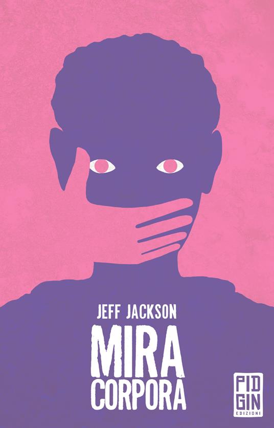 Mira corpora - Jeff Jackson - copertina