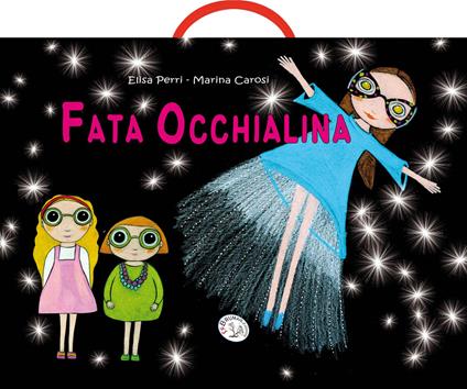 Fata occhialina. Ediz. illustrata - Elisa Perri - copertina