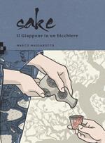 Sake. Il Giappone in un bicchiere