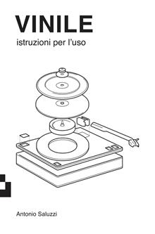 Vinile. Istruzioni per l'uso