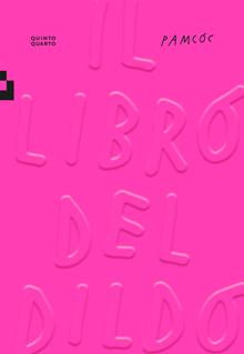 Il libro del dildo. Ediz. illustrata