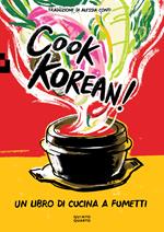 Cook Korean! Un libro di cucina a fumetti