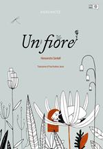 Un fiore. Ediz. inglese