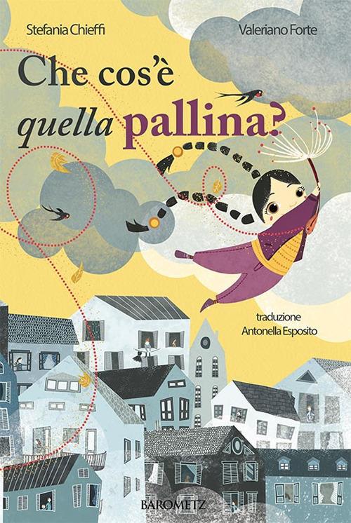 Che cos'è quella pallina? Ediz. italiana e francese - Valeriano Forte - copertina