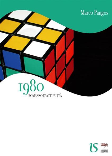1980. Romanzo d'attualità - Pangos Marco - ebook