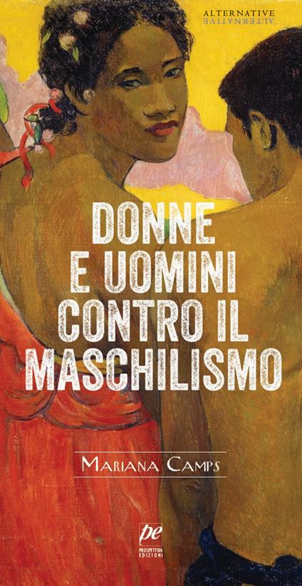 Donne e uomini contro il maschilismo - Mariana Camps - copertina