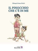 Il pinocchio che c’è in me. Ediz. per la scuola