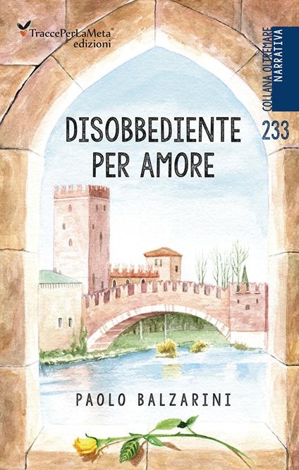 Disobbediente per amore - Paolo Balzarini - copertina