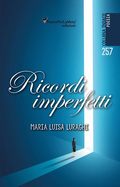 Ricordi imperfetti - Maria Luisa Luraghi - copertina