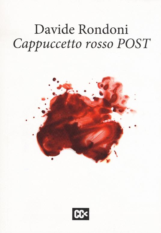 Cappuccetto rosso post. Ediz. multilingue - Davide Rondoni - copertina