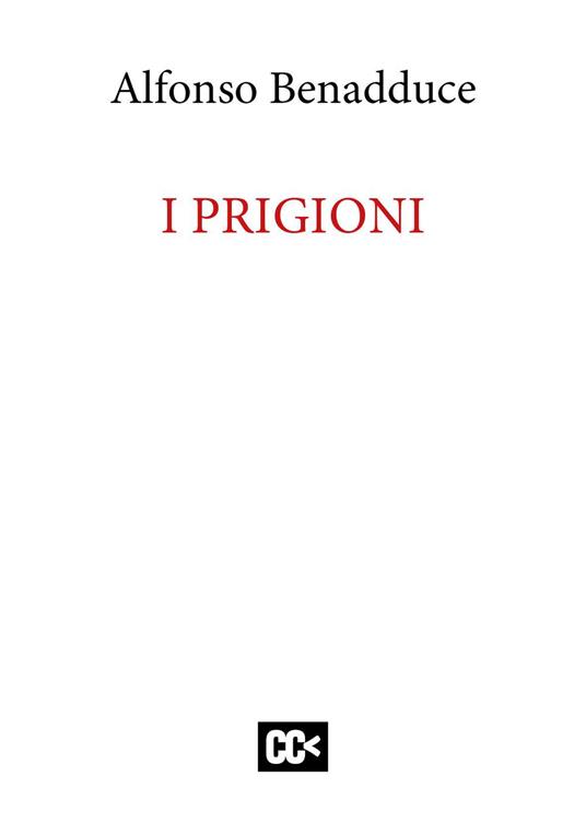 I prigioni - Alfonso Benadduce - copertina