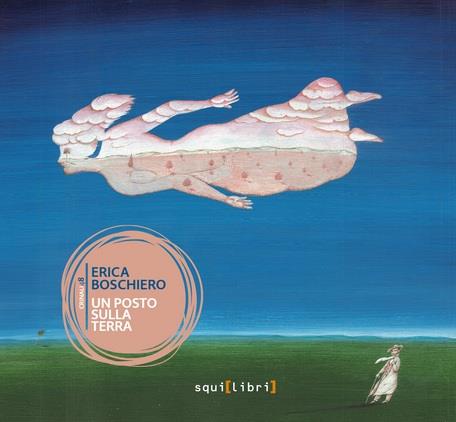 Un Posto Sulla Terra (CD + Libro) - Libro + CD Audio di Erica Boschiero
