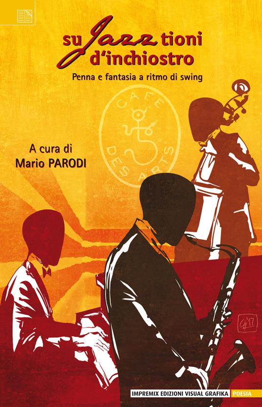 Sujazztioni d'inchiostro. Penna e fantasia a ritmo di swing - copertina