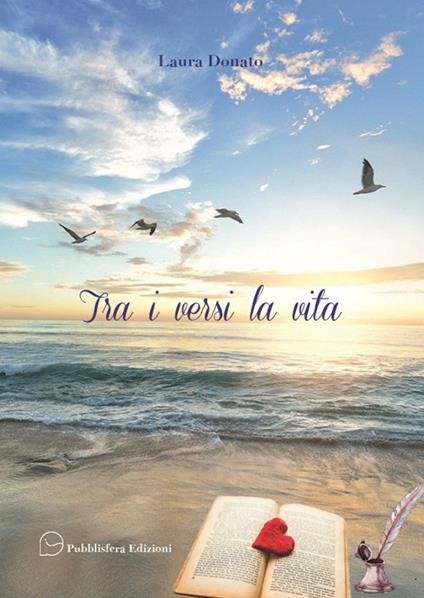 Tra i versi la vita - Laura Donato - copertina