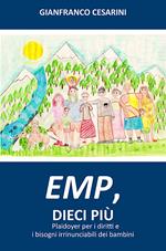EMP, dieci più. Plaidoyer per i diritti e i bisogni irrinunciabili dei bambini