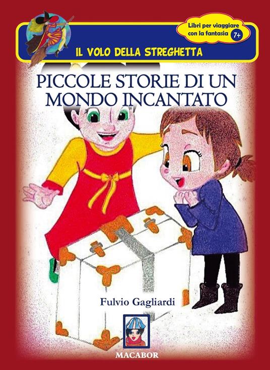 Piccole storie di un mondo incantato - Fulvio Gagliardi - copertina