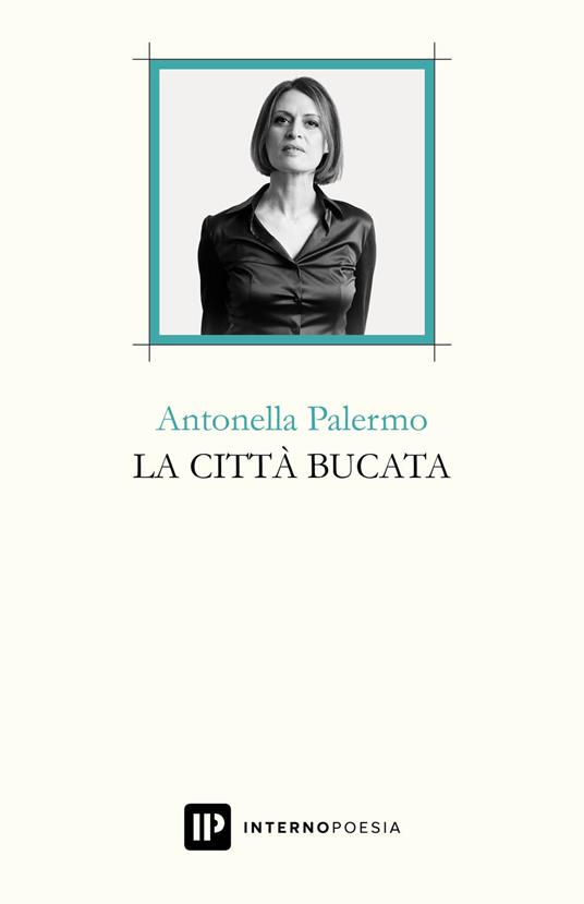 La città bucata - Antonella Palermo - copertina