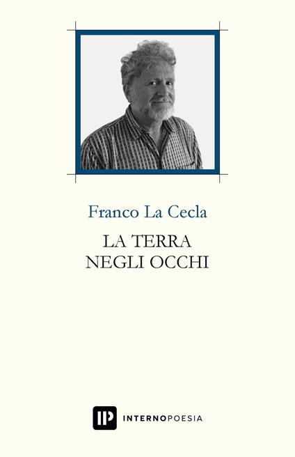 La terra negli occhi - Franco La Cecla - copertina