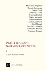 Poeti italiani nati negli anni '80 e '90. Vol. 2
