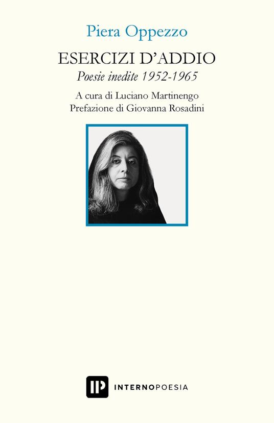 Esercizi d'addio. Poesie inedite 1952-1965 - Piera Oppezzo - copertina