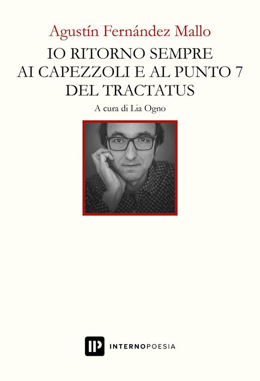 Io torno sempre sui capezzoli e al punto 7 del tractatus - Agustín Fernández Mallo - copertina