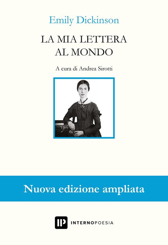 La mia lettera al mondo. Testo inglese a fronte. Ediz. ampliata - Emily Dickinson - copertina