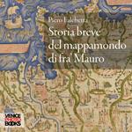 Storia breve del mappamondo di fra' Mauro