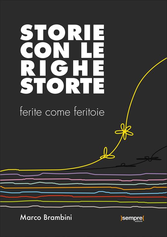 Storie con le righe storte. Ferite come feritoie - Marco Brambini - copertina