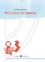 Piccola scimmia. Ediz. a colori