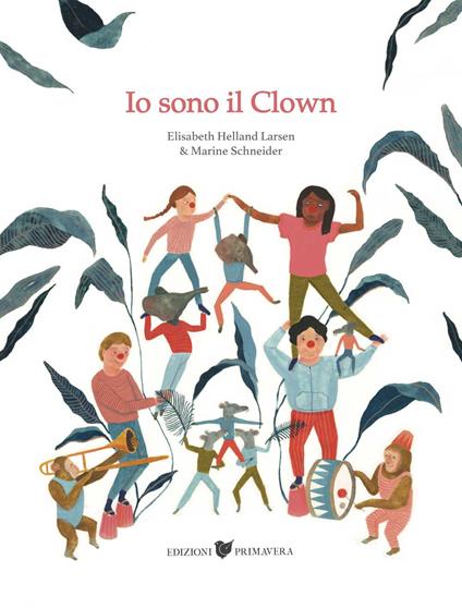 Io sono il Clown - Elisabeth Helland Larsen - copertina