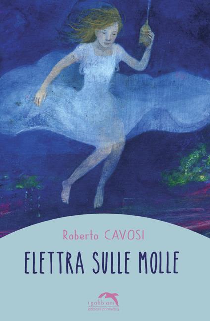 Elettra sulle molle - Roberto Cavosi - copertina