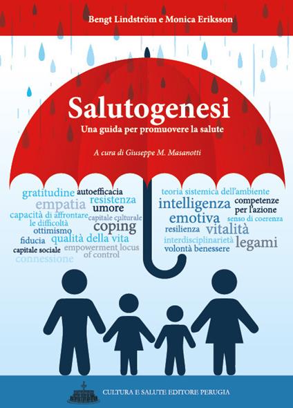 Salutogenesi. Una guida per promuovere la salute - Monica Eriksson,Bengt Lindström,Giuseppe M. Masanotti,Giovanni Bauleo - ebook