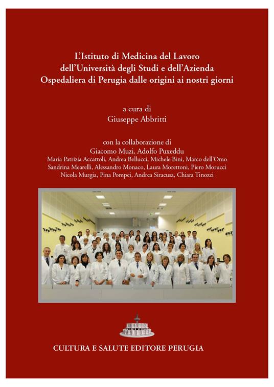 L'Istituto di Medicina del Lavoro, Malattie respiratorie e tossicologia professionali e ambientali dell'Università e dell'Azienda Ospedaliera di Perugia dalle origini ai nostri giorni - copertina