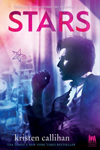Stars. Vip series. Vol. 2 - Kristen Callihan - copertina