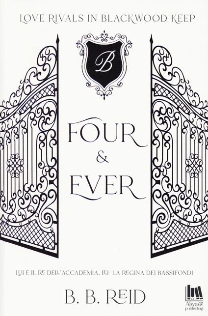 Four & ever. Blackwood Keep. Vol. 1 - B. B. Reid - copertina