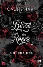 Corruzione. Blood and roses