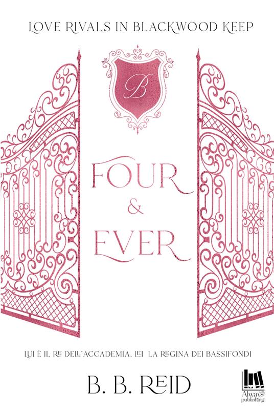 Four & ever. Blackwood Keep. Vol. 1 - B. B. Reid,Valentina Chioma - ebook
