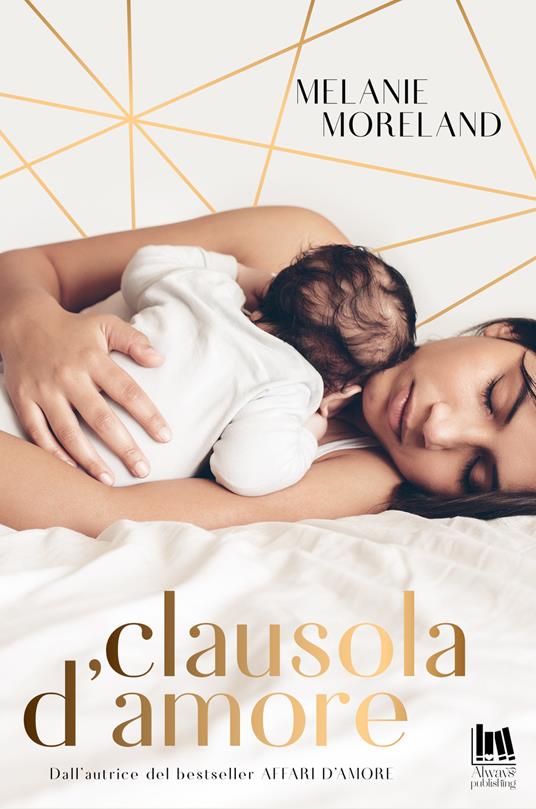 Clausola d'amore - Melanie Moreland,Angela D'Angelo,Eleonora Motta - ebook