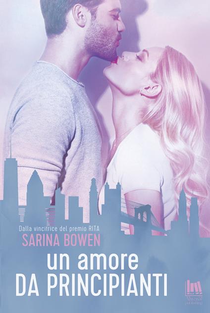 Un amore da principianti - Sarina Bowen - copertina