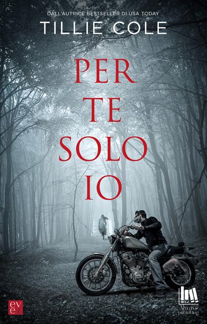 Per te solo io - Tillie Cole - copertina